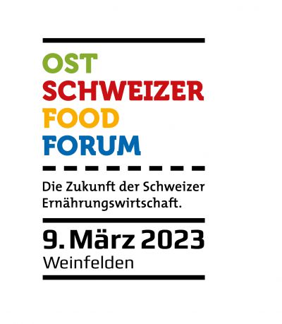 09.03.23: 10. Ostschweizer Food Forum «Zukunftskompetenz»